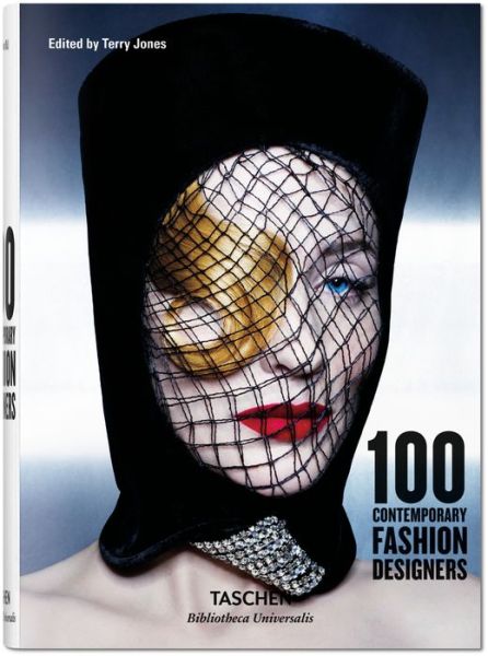 Cover for Terry Jones · 100 Contemporary Fashion Designers - Bibliotheca Universalis (Hardcover Book) [Multilingual edition] (2016)