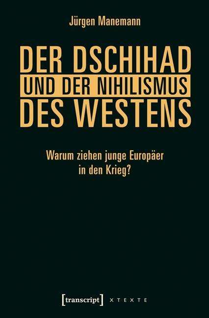 Cover for Manemann · Der Dschihad und der Nihilismu (Book)