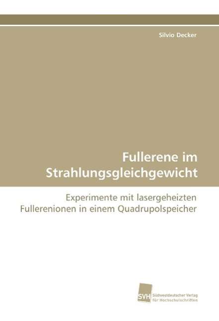 Fullerene im Strahlungsgleichgew - Decker - Boeken -  - 9783838115245 - 