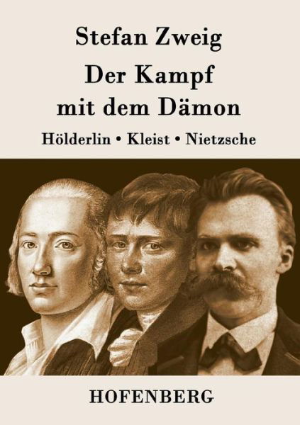 Cover for Stefan Zweig · Der Kampf Mit Dem Damon (Pocketbok) (2015)