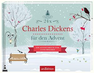 Cover for Ars Edition GmbH · 24 x Charles Dickens für den Advent (Inbunden Bok) (2017)