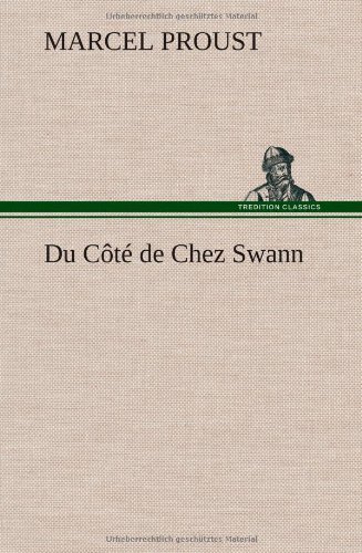 Cover for Marcel Proust · Du C T De Chez Swann (Inbunden Bok) [French edition] (2012)