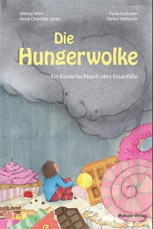 Cover for Milena Tebiri · Die Hungerwolke (Book) (2022)