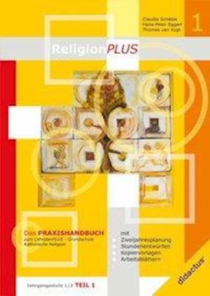 Cover for Claudia Schäble · ReligionPLUS - Praxishandbuch Jahrgangsstufe 1/2 - Teil 1 (Paperback Book) (2014)