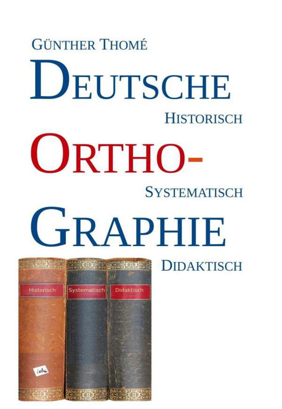 Cover for Thomé · Deutsche Orthographie (Book)