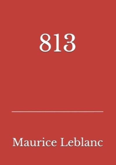 813 - Maurice Leblanc - Bøger - Reprint Publishing - 9783959403245 - 30. januar 2021