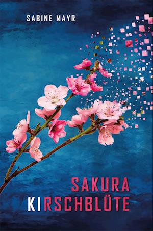 Cover for Sabine Mayr · Sakura - KIrschblüte (Book) (2024)