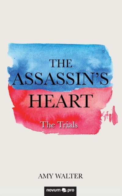 Cover for Amy Walter · The Assassin's Heart (Paperback Book) (2018)