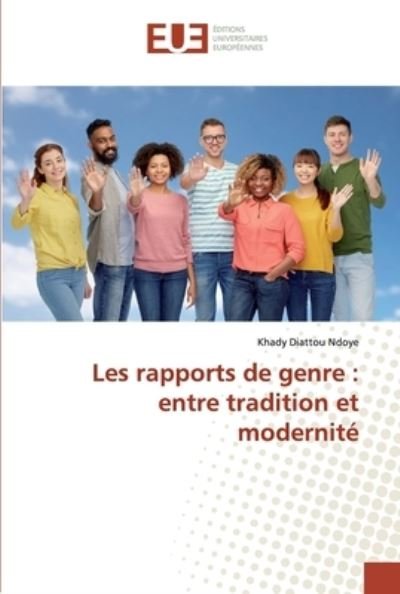 Cover for Ndoye · Les rapports de genre : entre tra (Book) (2020)