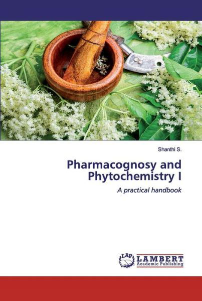 Cover for S. · Pharmacognosy and Phytochemistry I (Book) (2020)