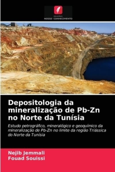 Cover for Nejib Jemmali · Depositologia da mineralizacao de Pb-Zn no Norte da Tunisia (Pocketbok) (2021)