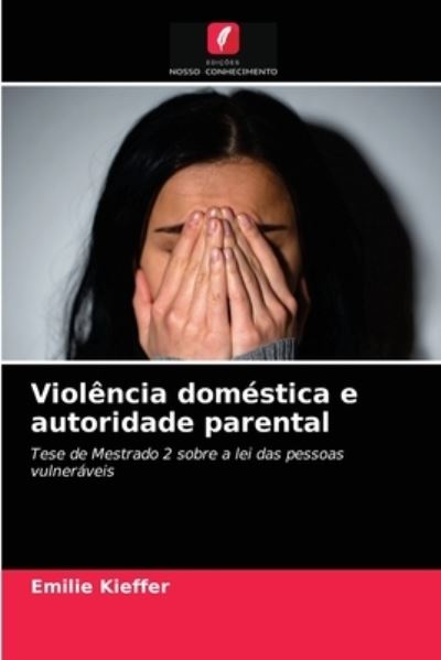 Cover for Emilie Kieffer · Violencia domestica e autoridade parental (Paperback Book) (2021)