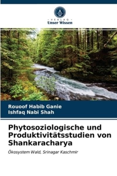 Cover for Rouoof Habib Ganie · Phytosoziologische und Produktivitatsstudien von Shankaracharya (Paperback Bog) (2021)