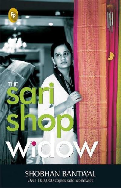 Cover for Shobhan Bantwal · The Sari shop widow (Book) (2012)