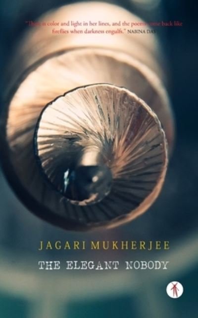Cover for Jagari Mukherjee · The Elegant Nobody (Paperback Book) (2020)