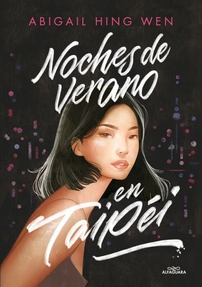 Cover for Abigail Hing Wen · Noches de Verano en Taipei / Loveboat, Taipei (Book) (2023)