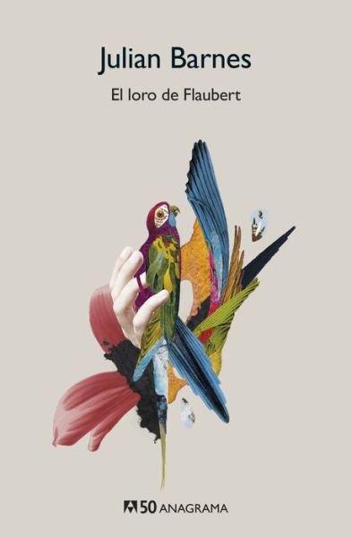 Loro de Flaubert - Julian Barnes - Kirjat - Spanish Publishers, LLC - 9788433902245 - tiistai 3. syyskuuta 2019