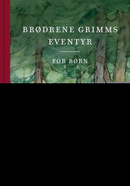 Cover for Brødrene Grimm · Brødrene Grimms eventyr for børn (Bound Book) [2e édition] (2020)