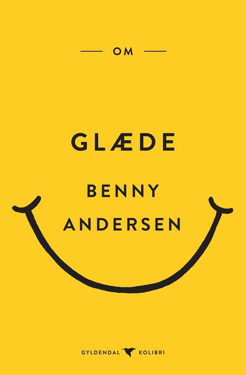 Cover for Benny Andersen · Gyldendal Kolibri: Om glæde (Taschenbuch) [1. Ausgabe] (2022)