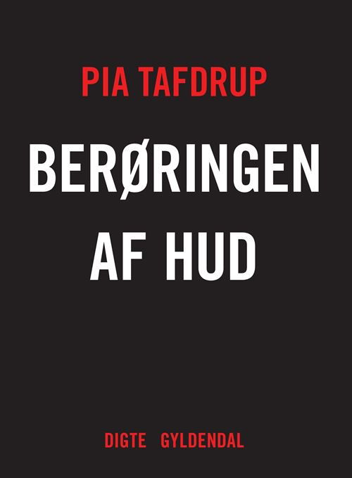 Cover for Pia Tafdrup · De fem sanser: Berøringen af hud (Sewn Spine Book) [2nd edition] (2025)