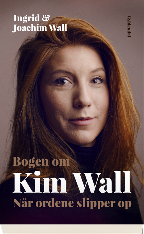 Cover for Ingrid og Joachim Wall · Bogen om Kim Wall (Bound Book) [1. Painos] (2018)
