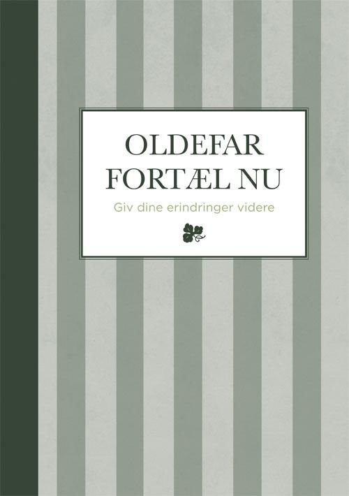 Cover for Oldefar fortæl nu - stribet (Bound Book) [1er édition] (2016)