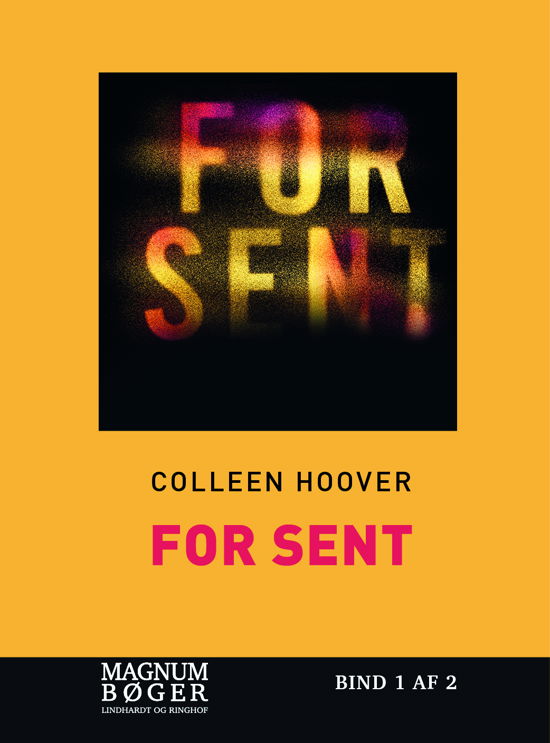 Cover for Colleen Hoover · For sent (Storskrift) (Bound Book) [1.º edición] (2024)