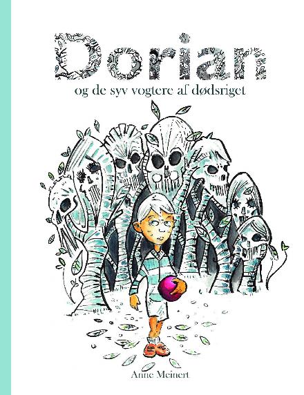 Cover for Anne Meinert · Dorian - og De Syv Vogtere af Dødsriget (Paperback Bog) (2015)