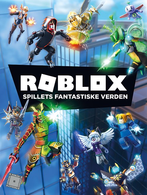 Roblox - Spillets fantastiske verden (officiel) -  - Livros - Forlaget Alvilda - 9788741508245 - 23 de outubro de 2019