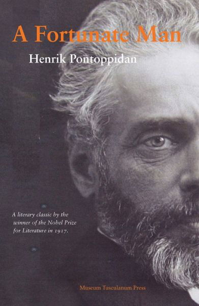Cover for Henrik Pontoppidan · A Fortunate Man (Lykke-Per i engelsk oversættelse) (Sewn Spine Book) [1. Painos] (2018)