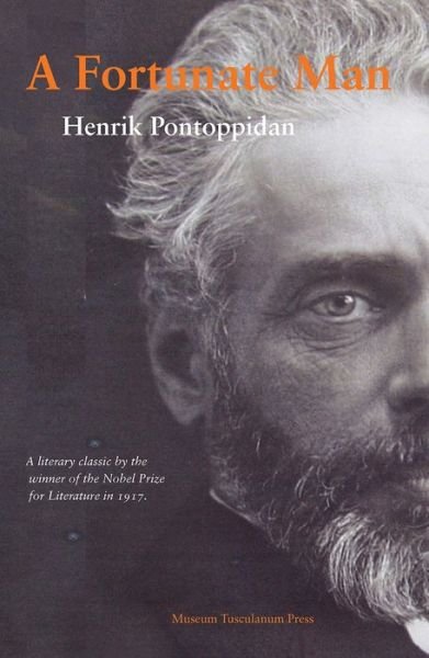 Cover for Henrik Pontoppidan · A Fortunate Man (Lykke-Per i engelsk oversættelse) (Hæftet bog) [1. udgave] (2018)