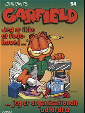 Garfield: Garfield 54: Jeg er ikke et rodehoved, jeg er organisationelt udfordret - Jim Davis - Bøger - Cobolt - 9788770854245 - 7. februar 2011