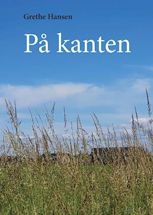 Cover for Grethe Hansen · På Kanten (Taschenbuch) [1. Ausgabe] (2022)