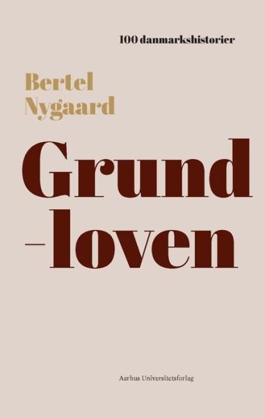 Cover for Bertel Nygaard · Grundloven (Bog) (2001)