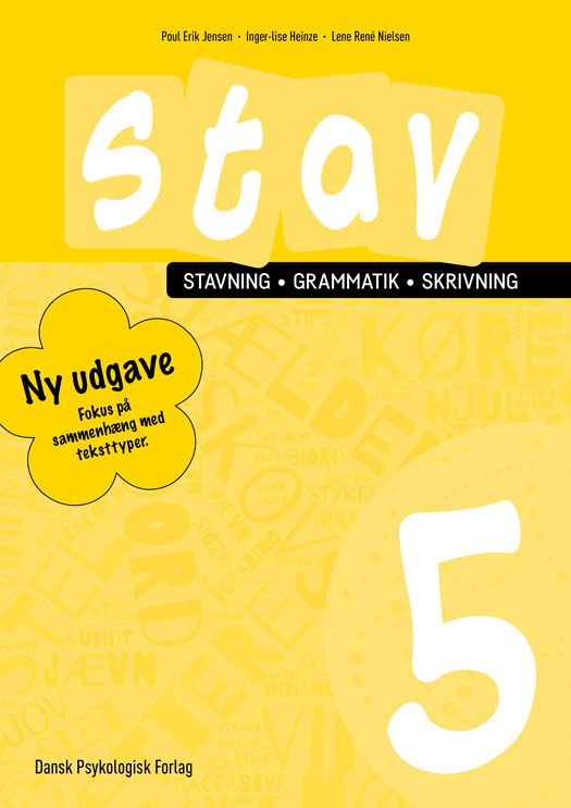 STAV 5 - Stavning, grammatik, skrivning 5. klasse - Poul Erik Jensen, Inger-Lise Heinze, Lene René Nielsen - Livros - Dansk Psykologisk Forlag A/S - 9788771857245 - 16 de março de 2022