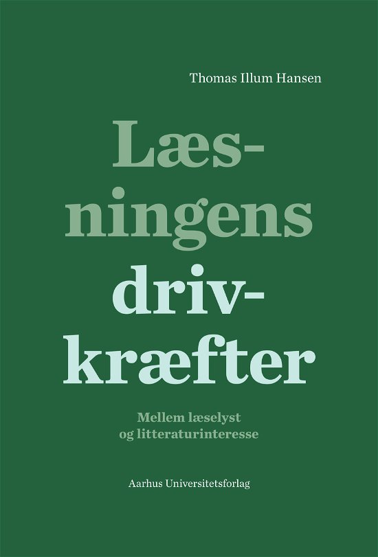 Cover for Thomas Illum Hansen · Læsningens drivkræfter (Sewn Spine Book) [1st edition] (2024)