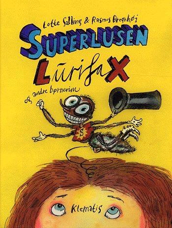 Cover for Lotte Salling · Superlusen Lurifax og andre børnerim (Innbunden bok) [1. utgave] (2005)