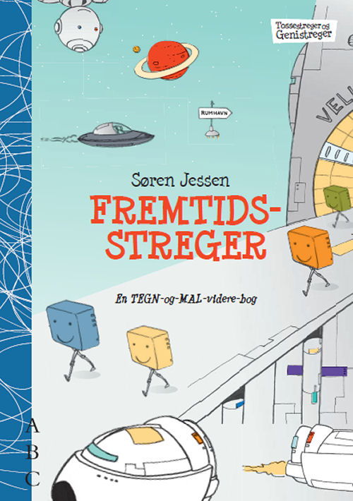 Cover for Søren Jessen · Tossestreger og genistreger: Fremtidsstreger (Sewn Spine Book) [1e uitgave] (2010)