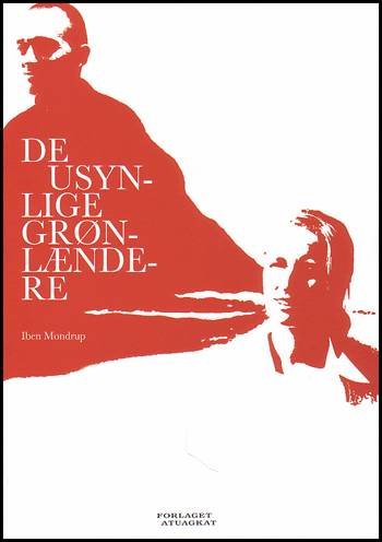 Cover for Iben Mondrup · Kalaallit takussaanngitsut (Hæftet bog) [1. udgave] (2004)