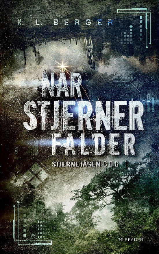 Cover for K. L. Berger · Stjernetågen 1: Når Stjerner Falder (Hardcover Book) [1st edition] (2022)