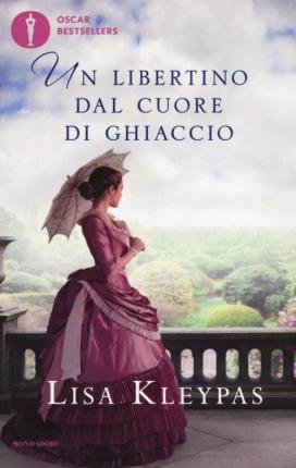 Cover for Lisa Kleypas · Un Libertino Dal Cuore Di Ghiaccio (Book)