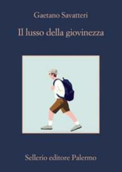 Cover for Gaetano Savatteri · Il Lusso Della Giovinezza (Book) (2020)