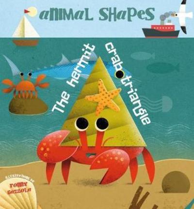 The Hermit Crab - Triangle - Life The Flaps And Find Out - Ronny Gazzola - Books - White Star - 9788854413245 - October 25, 2018