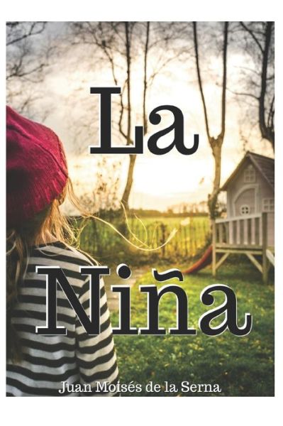Cover for Juan Moises de la Serna · La Nina (Paperback Bog) (2019)