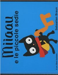 Miiaau E Le Piccole Sedie. Ediz. Illustrata - Sebastien Braun - Books -  - 9788895818245 - 