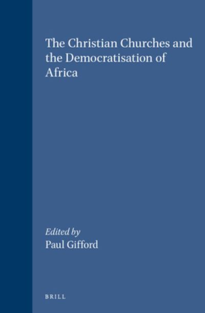 Cover for Paul Gifford · The Christian Churches and the Democratisation of Africa (Hardcover Book) (1995)