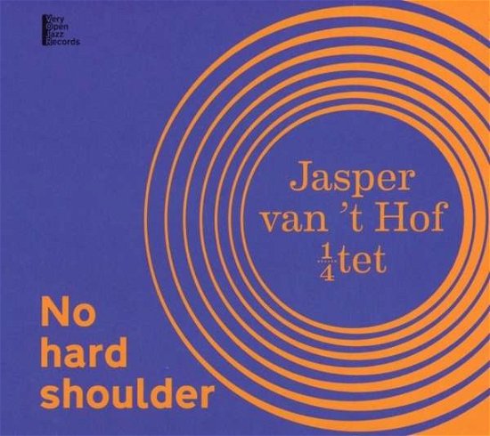Cover for Jasper Van 't Hof · No Hard Shoulder (CD) (2016)