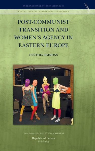 Cover for Cynthia Simmons · Post-Communist Transition and Women's Agency in Eastern Europe (Inbunden Bok) (2014)