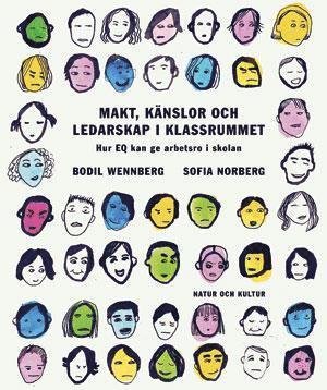 Cover for Bodil Wennberg · Makt, känslor och ledarskap i klassrummet (Book) (2011)