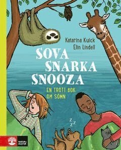 Cover for Katarina Kuick · Sova, snarka, snooza : en trött bok om sömn (ePUB) (2019)